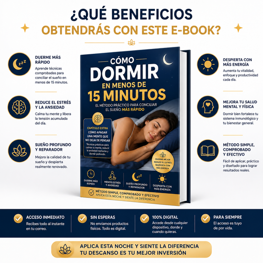 Cómo Dormir en Menos de 15 Minutos
El Método Práctico para Conciliar el Sueño Más Rápido